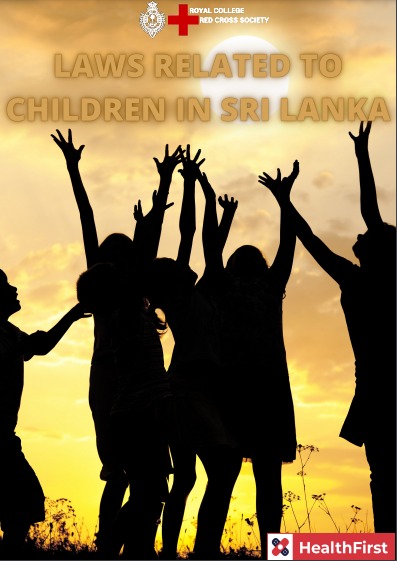 Laws related to children in Sri lanka Red cross - The Royal College