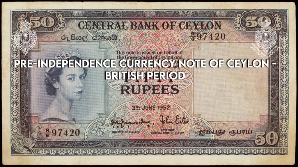 Pre independence currency note of ceylon british period philatelic - The Royal College